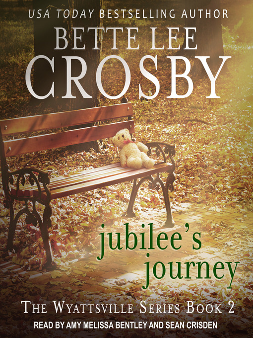 Title details for Jubilee's Journey by Bette Lee Crosby - Available